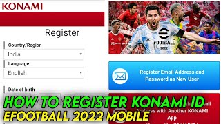 How To Register Konami Id eFootball 2023 Mobile [upl. by Granoff]