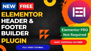 Free Elementor Header amp Footer Builder plugin  Create custom header and footer in Elementor [upl. by Prud327]