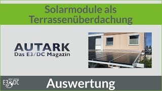 Solarmodule als Terrassenüberdachung 2  Die Auswertung [upl. by Enelrahc53]