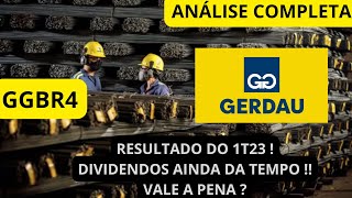 GGBR4 GERDAU VAI PAGAR DIVIDENDOS  DATA E VALOR  ANÁLISE COMPLETA E RESULTADO 1T23  PREÇO ALVO [upl. by Louanne]