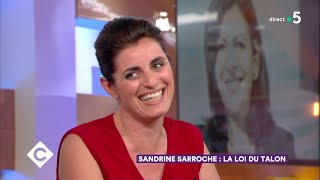 Sandrine Sarroche  la loi du talon   C à Vous  08052018 [upl. by Fleur]