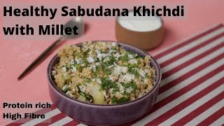 Healthy version of Sabudana Khichdi  Foxtail Millet Sabudana Khichdi Recipe  Nandita Iyer [upl. by Yelah]