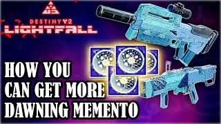 DESTINY 2 HOW To Get MORE Dawning Memento [upl. by Chaim]