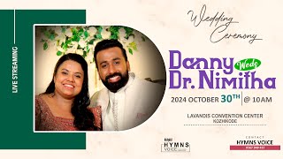 DANNY  DR NIMITHA  WEDDING CEREMONY  HYMNS VOICE  CALICUT  30102024 [upl. by Kamilah312]