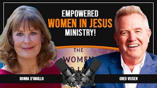 The Women Who Loved Jesus An Untold Story of Faith and Evangelism with Donna DIngillo  Ep 1176 [upl. by Kcyred]