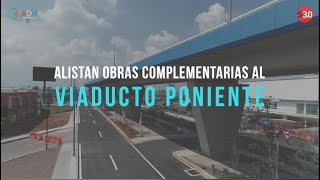 Alistan obras complementarias al Viaducto Poniente [upl. by Naillik]