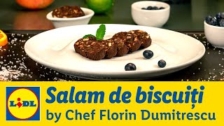 Salam de biscuiti • Gateste cu Chef Florin Dumitrescu [upl. by Edana768]