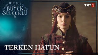 Uyanış Büyük Selçuklu  Terken Hatun  Her Pazartesi TRT1de [upl. by Lundgren]