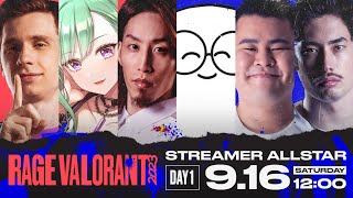 【DAY 1】 RAGE VALORANT 2023 STREAMER ALLSTAR [upl. by Stoffel623]