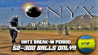 Onyx Break In Period 52300 BALLS ONLY [upl. by Flossy]