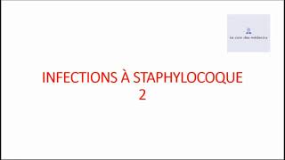 Infections à Staphylocoque 2 [upl. by Oates642]