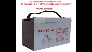 Ładowania akumulatora AGM do napięcia 155V  156V  Czy ma sens Jakie są efekty [upl. by Eednac]