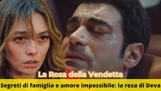 La Rosa Della Vendetta 3 novembre   Amori proibiti e segreti svelati la scelta di Deva [upl. by Neelrahs475]