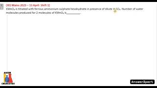 KMnO4 is titrated with ferrous ammonium sulphate hexahydrate in presence of dilute H2SO4 Number of [upl. by Ahsyen]