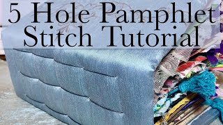 5 Hole Pamphlet Stitch Tutorial  How to Bind a Journal  Journal amp Book Binding [upl. by Nivk]