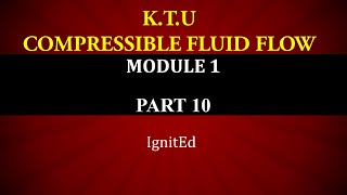 KTU  COMPRESSIBLE FLUID FLOW  CFF  MODULE 1  PART 10  PHISICAL DIFFERENCE BETWEEN VARIOUS FLOWS [upl. by Granger86]