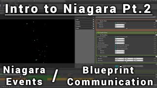 Niagara Events and Updating Emitters via Blueprint  Intro to Niagara Pt 2 [upl. by Aihcila19]