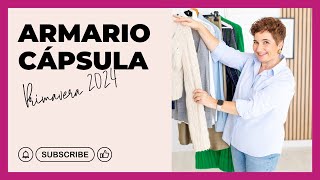 👗👖🧥Cómo crear tu ARMARIO CÁPSULA esta 🌸PRIMAVERA 2024 [upl. by Ayisan]