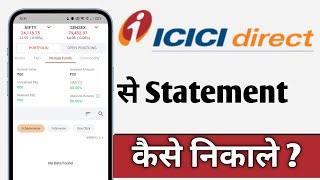 ICICI Direct Se Statement Kaise Nikale ICICI Direct Statement [upl. by Calypso968]