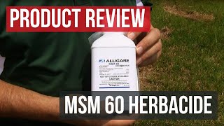 MSM 60 DF Herbicide Review Guide [upl. by Alphard]