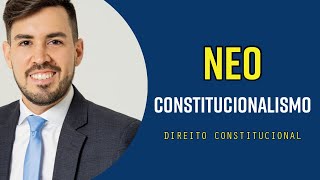 Diferença entre Constitucionalismo e Neoconstitucionalismo  Dica de Direito Constitucional [upl. by Teador]