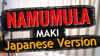 Namumula  Maki Japanese Version Cover by Hachi Joseph Yoshida [upl. by Nahseez995]