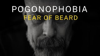 Pogonophobia Fear Of Beard  Psychology  Powerful Video 2022 [upl. by Erny]