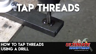 How to tap threads using a drill [upl. by Elinad]