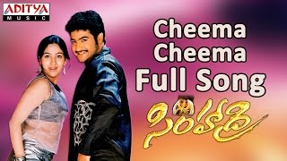 Cheema Cheema Full Song  Simhadri Telugu Movie  Jr Ntr Bhoomika Ankitha [upl. by Halley52]