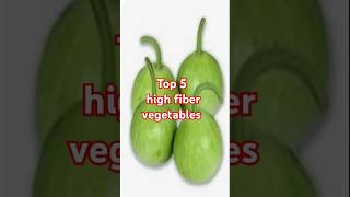 Top 5 high fiber vegetables  jvd orbit [upl. by Petes713]