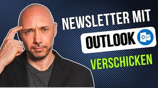 Newsletter mit Outlook verschicken  EinsteigerTutorial [upl. by Gleeson]