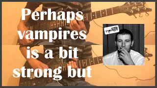 Perhaps vampires is a bit strong but  Arctic Monkeys Guitar Cover  27 [upl. by Gney193]