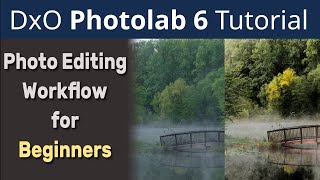 DxO Photolab 6 Photo Editing Workflow Tutorial for Beginners ep451 [upl. by Peednam888]