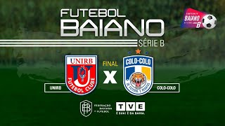 COMPLETO  UNIRB x COLOCOLO  FINAL DO BAIANÃO 2020 SÉRIE B SérieBNaTVE [upl. by Nivra]