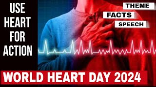 World Heart Day 2024  Theme  Use Heart for Action  Heart Day Speech  2024 [upl. by Eiromem]