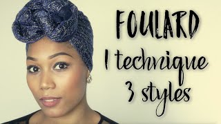 Foulard  1 technique pour 3 styles Par Confidence dune Turbanista [upl. by Akkina]