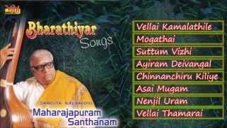 CARNATIC VOCAL  BHARATHIYAR SONGS  MAHARAJAPURAM SANTHANAM  JUKEBOX [upl. by Leamsi473]