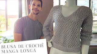 Blusa de crochê manga longa mais fácil do que você poderia imaginar  TUTORIAL COMPLETO [upl. by Erusaert]