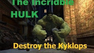 Amazing The Incredible Hulk  Destroy The Kyklops [upl. by Mctyre615]