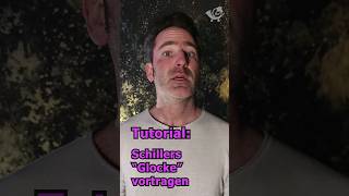 Tutorial Schillers quotGlockequot vortragen [upl. by Shiff880]