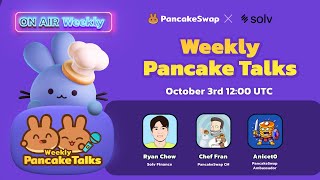 Pancake Talks  Solv Finance amp PancakeSwap [upl. by Ordnasela]