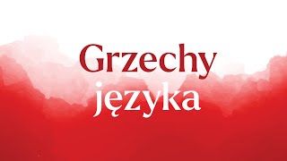 Grzechy języka [upl. by Yhpos]