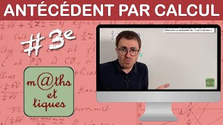 Calculer un antécédent par une fonction  Troisième [upl. by Gannie587]