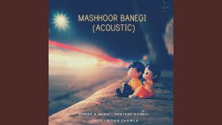 Mashhoor Banegi Acoustic [upl. by Tomkiel]