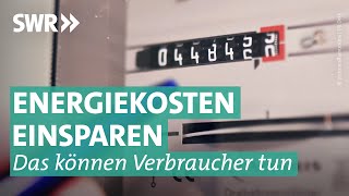 Mit diesen Tipps Strom und Heizenergie sparen  einfach und günstig I Marktcheck SWR [upl. by Enrichetta]