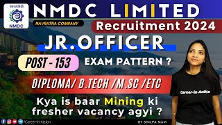 NMDC Ltd Recruitment 2024  Post  Junior Officer  Salary  Eligibility  Exam pattern  nmdc [upl. by Molli]