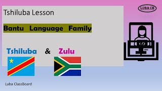 Tshiluba Lesson 43 Tshiluba amp Zulu Bantu Language Similarities [upl. by Garnet901]