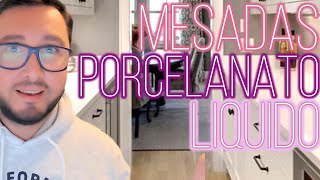 MESADAS o ENCIMERAS de PORCELANATO LIQUIDO ESTAFA O FUNCIONAN [upl. by Kaiulani]