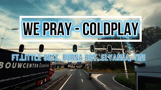 Moon Music  WE PRAY  Coldplay Little Simz Burna Boy Elyanna TINI  Lyrics [upl. by Jephthah]