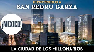 San Pedro Garza García ¿La Ciudad Mas Rica de Latinoamérica [upl. by Debo]